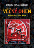 Věčný oheň, Jidi Majia – Život a dílo Věčný oheň, Jidi Majia – Život a dílo