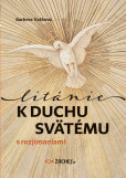 Litánie k Duchu Svätému s rozjímaniami Litánie k Duchu Svätému s rozjímaniami
