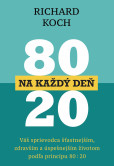 80 : 20 na každý deň 80 : 20 na každý deň