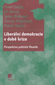 Liberální demokracie v době krize Liberální demokracie v době krize
