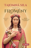 Tajomná sila svätej Filomény Tajomná sila svätej Filomény