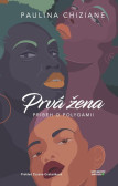 Prvá žena - príbeh o polygamii Prvá žena - príbeh o polygamii