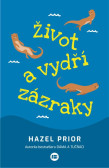 Život a vydří zázraky Život a vydří zázraky