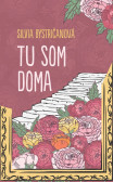Tu som doma Tu som doma