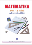 Matematika pre 1. - 3. ročník odborných učilíšť (pre žiakov s mentálnym postihnutím)
