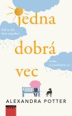 Jedna dobrá vec Jedna dobrá vec