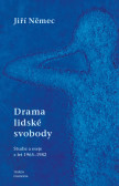 Drama lidské svobody Drama lidské svobody