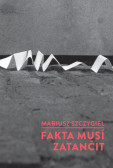 Fakta musí zatančit Fakta musí zatančit