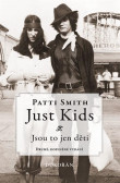 Just Kids: Jsou to jen děti Just Kids: Jsou to jen děti