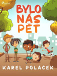 Bylo nás pět Bylo nás pět