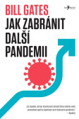 Jak zabránit další pandemii Jak zabránit další pandemii
