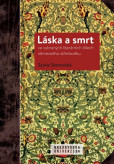 Láska a smrt ve vybraných literárních dílech německého středověku Láska a smrt ve vybraných literárních dílech německého středověku