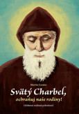 Svätý Charbel, ochraňuj naše rodiny! Svätý Charbel, ochraňuj naše rodiny!
