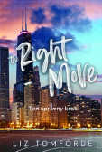 The Right Move - Ten správny krok The Right Move - Ten správny krok