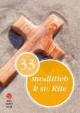 33 modlitieb k sv. Rite 33 modlitieb k sv. Rite