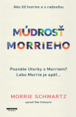 Múdrosť Morrieho Múdrosť Morrieho