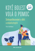 Když bolest volá o pomoc Když bolest volá o pomoc