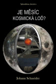 Je Měsíc kosmická loď? Je Měsíc kosmická loď?