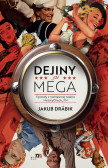 Dejiný sú MEGA Dejiný sú MEGA