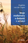 Moje rozhovory s dušami v očistci Moje rozhovory s dušami v očistci