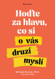 Hoďte za hlavu, co si o vás druzí myslí Hoďte za hlavu, co si o vás druzí myslí