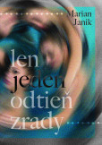 Len jeden odtieň zrady Len jeden odtieň zrady