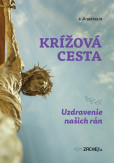 Krížová cesta: Uzdravenie našich rán Krížová cesta: Uzdravenie našich rán