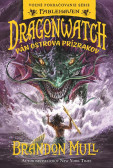 Dragonwatch 3: Pán Ostrova prízrakov Dragonwatch 3: Pán Ostrova prízrakov