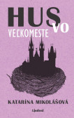 Hus vo veľkomeste Hus vo veľkomeste