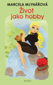 Život jako hobby Život jako hobby