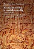 Kosmické stromy a magické portály Kosmické stromy a magické portály
