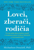 Lovci, zberači, rodičia