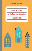 Joe-Nicka a jeho průvodce životem Joe-Nicka a jeho průvodce životem