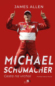 Michael Schumacher: Cesta na vrchol