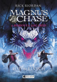 Magnus Chase a bohovia Asgardu: Loď mŕtvych Magnus Chase a bohovia Asgardu: Loď mŕtvych