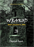 WRAKOD - Smrt přichází z jihu WRAKOD - Smrt přichází z jihu