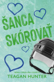 Šanca skórovať Šanca skórovať