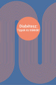 Diabétesz: Tippek és trükkök!