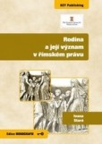 Rodina a její význam v římském právu Rodina a její význam v římském právu