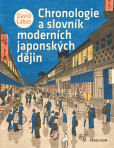 Chronologie a slovník moderních japonských dějin Chronologie a slovník moderních japonských dějin