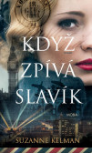 Když zpívá slavík Když zpívá slavík