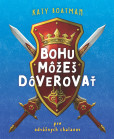 Bohu môžeš dôverovať Bohu môžeš dôverovať
