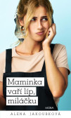 Maminka vaří líp, miláčku Maminka vaří líp, miláčku