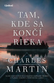 Tam, kde sa končí rieka Tam, kde sa končí rieka