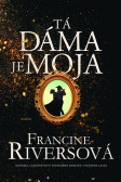 Tá dáma je moja Tá dáma je moja