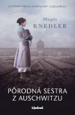 Pôrodná sestra z Auschwitzu Pôrodná sestra z Auschwitzu