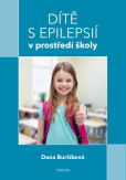 Dítě s epilepsií v prostředí školy Dítě s epilepsií v prostředí školy