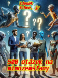 500 otázek na mimozemšťany 500 otázek na mimozemšťany