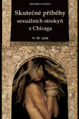 Skutečné příběhy sexuálních otrokyň z Chicaga Skutečné příběhy sexuálních otrokyň z Chicaga