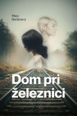 Dom pri železnici Dom pri železnici